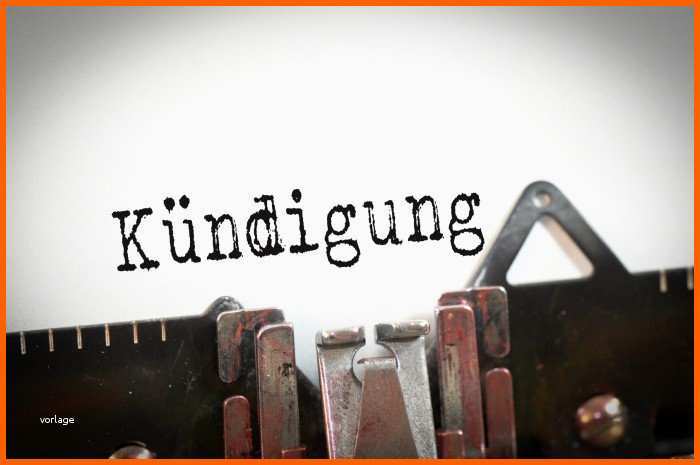 Ausnahmsweise Kündigung Muster