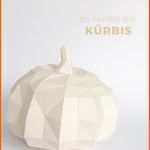 Beeindruckend Moderner Diy Kürbis Aus Papier Basteln Mit Vorlage