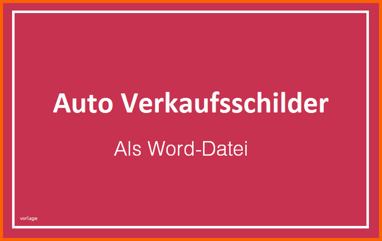 Exklusiv 3 Auto Verkaufsschilder Vorlagen Für Word