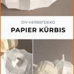 Fantastisch Moderner Diy Kürbis Aus Papier Basteln Mit Vorlage