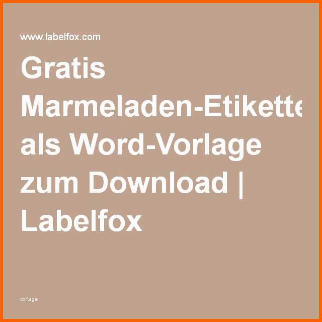 Neue Version Gratis Marmeladen Etiketten Als Word Vorlage Zum Download