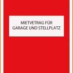 Selten Kündigung Garage Vorlage Inspirierende Mietvertrag Für