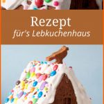 Tolle Rezept Lebkuchenhaus Mit Vorlage Gelingsicher Ich Habe