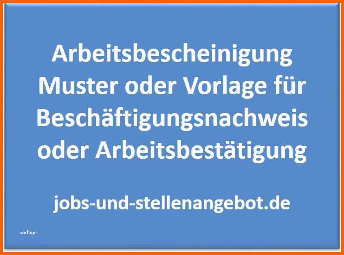 Überraschen Arbeitsbescheinigung Muster Oder Vorlage