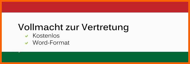 Unvergesslich Kostenlos Als Word Allgemeine Vollmacht Zur Vertretung
