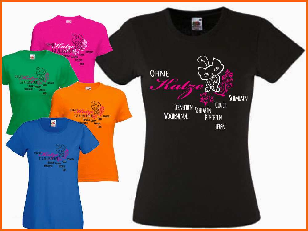 Wunderbar T Shirt Damen Ohne Katze ist Alles Doof 2 0 Tierisch